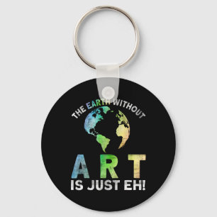 Earth Without Art is gewoon Eh Planet Art EA Sleutelhanger
