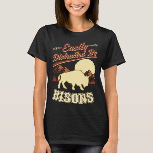 Easily distracted by Bisons Buffalo 1 T-shirt (Voorkant)
