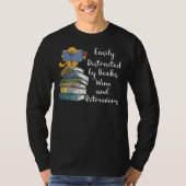 Easily Distracted By Books Wine And Golden Retriev T-shirt (Voorkant)