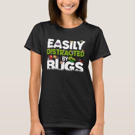 Easily Distracted by Bugs Beetles Bug Insects T-shirt (Voorkant)
