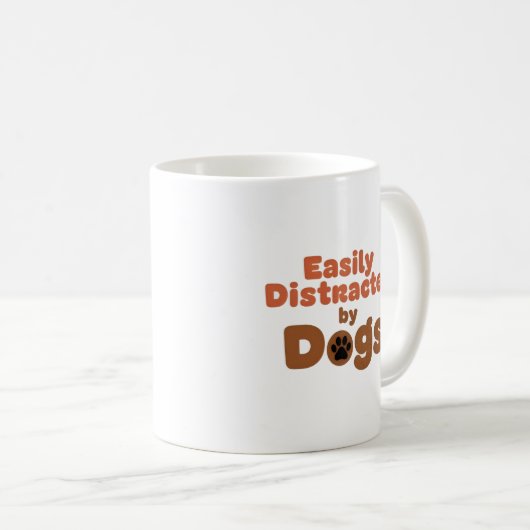 Easily Distracted by Dogs Mug (Devant droit)