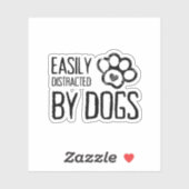 Easily Distracted by Dogs Sticker (Feuille)