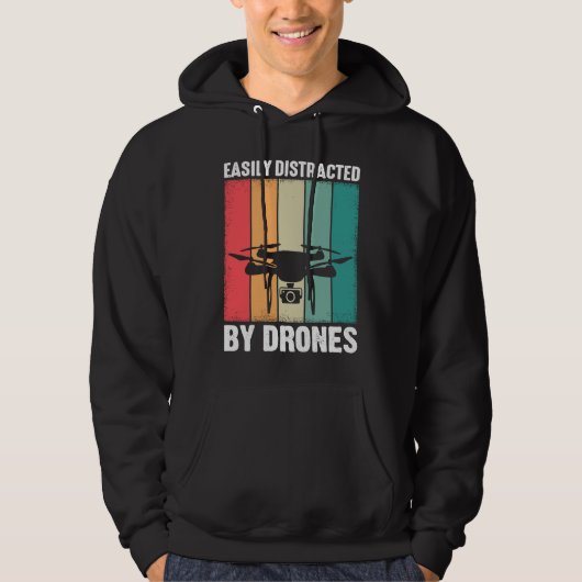 Easily Distracted by Drones  Drone Pilot Enthusias Hoodie (Voorkant)