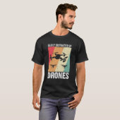 Easily Distracted by Drones Drone Pilot Enthusiast T-shirt (Voorkant volledig)