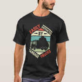 Easily Distracted by Garbage Trucks Trash Collecto T-shirt (Voorkant)