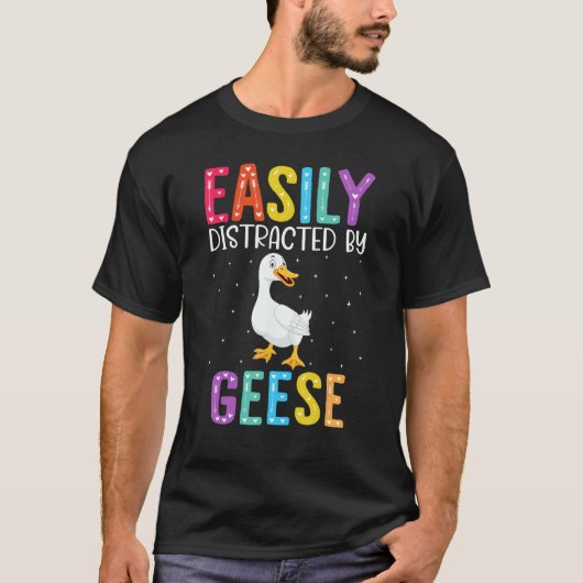 Easily Distracted By Geese  Geese T-shirt (Voorkant)