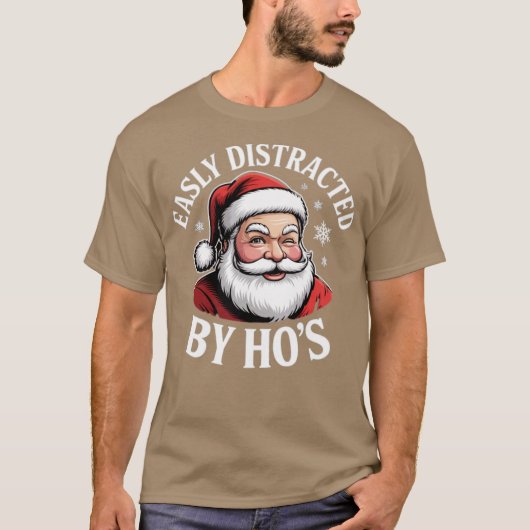 Easily Distracted by Hos T-shirt (Voorkant)