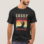 Easily Distracted By Kitesurfing Kiteboarding T-shirt (Voorkant)