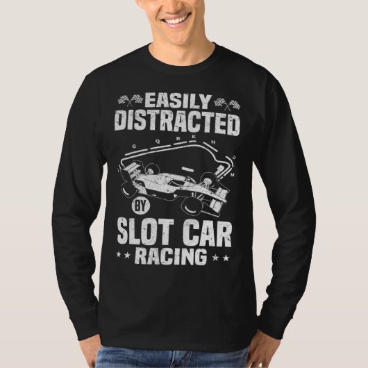 Easily Distracted BY Slot Car Racing T-shirt (Voorkant)