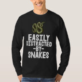Easily Distracted By Snake Python SlitheringSnake T-shirt (Voorkant)