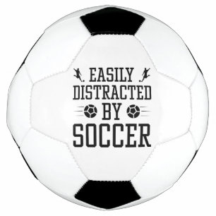 Easily Distracted By Soccer Voetbal