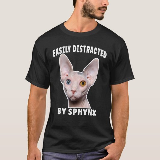 Easily Distracted By Sphynx cat T-shirt (Voorkant)
