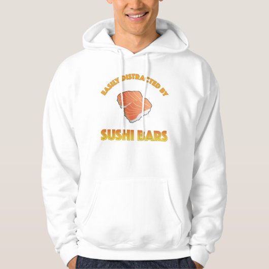 Easily Distracted By Sushi Bars Hoodie (Voorkant)