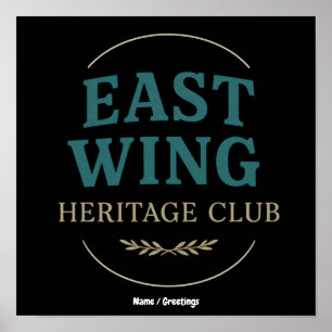 East Wing Heritage Club — Vintage Retro Embleem Poster