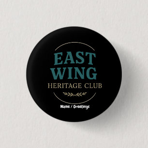 East Wing Heritage Club — Vintage Retro Embleem Ronde Button 3,2 Cm
