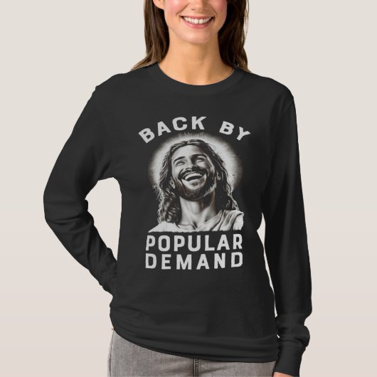 Easter Jesus Back By Popular Demand T-shirt (Voorkant)