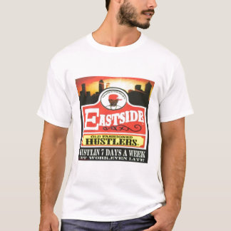 EASTSIDE HUSTLERS T SHIRT