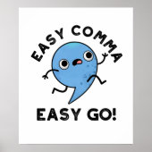 Easy Comma Easy Go Funny Punctun Poster (Voorkant)