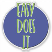 Easy Does It 12 Stappen Slogan Sticker (Voorkant)