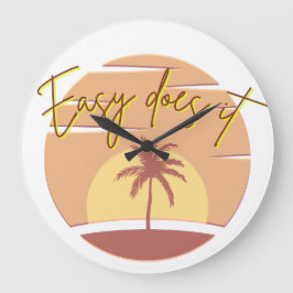 Easy Does it Clock Grote Klok