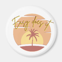 Easy Does it Sunset Magneet