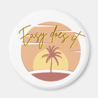 Easy Does it Sunset Magneet