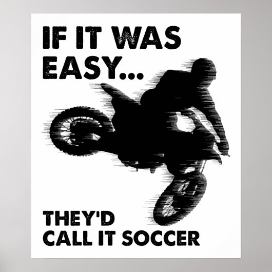 Easy is Soccer Funny Poster (Devant)