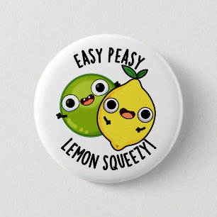 Easy Peasy Lemon Squeezy Grappige Fruitwoordspelin Ronde Button 5,7 Cm