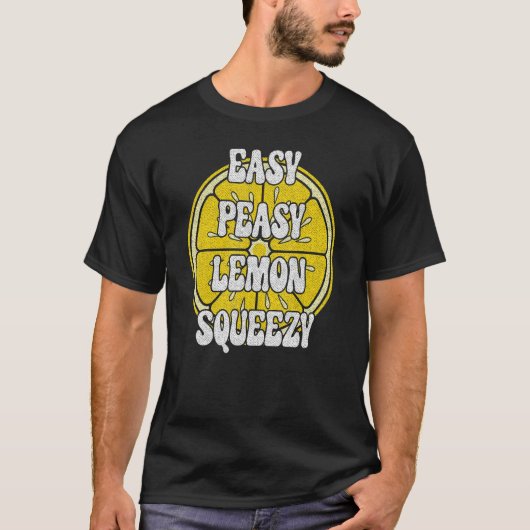 Easy Peasy Lemon Squeezy  limonade T-shirt (Voorkant)