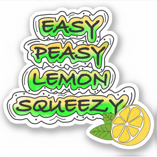 Easy Peasy Lemon Squeezy Sticker (Voorkant)