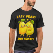 Easy Peasy Lemon Squeezy - T-Shirt amusant et dyna (Devant)