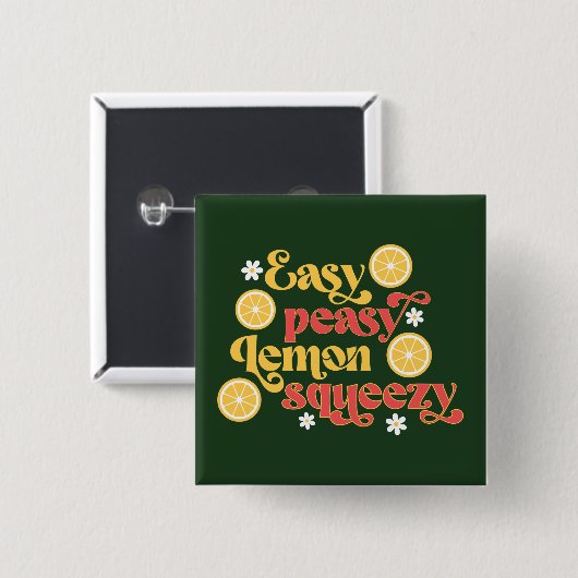 Easy Peasy Lemon Squeezy Vierkante Button 5,1 Cm (Voorkant /achterkant)