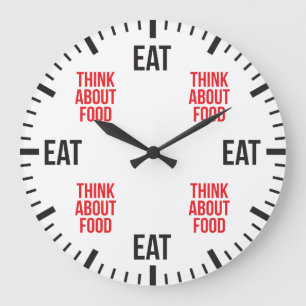 Eat and Think about food - Funny Novelty Grote Klok