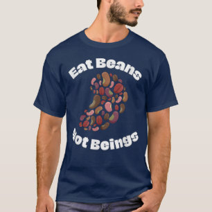 Eat bonen zijn geen grappige Vegan T-shirt