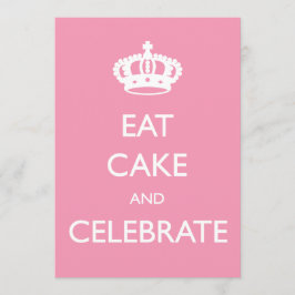 Eat Cake and Celebrate Birthday Invite- Roze Kaart