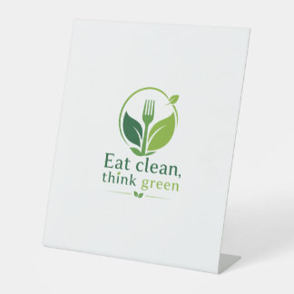 Eat clean, think green reclamebord met voetstuk