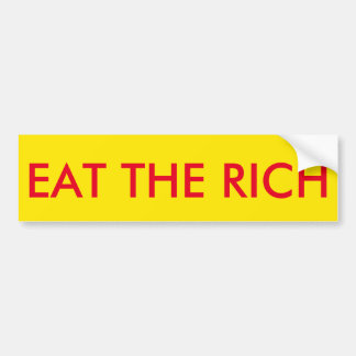 EAT DE RICH BUMPERSTICKER