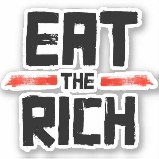 EAT DE RICH STICKER (Voorkant)