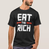 EAT DE RICH T-SHIRT (Voorkant)