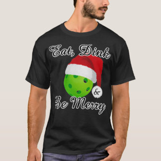 Eat Dink en Wees vrolijk kerstbal T-shirt