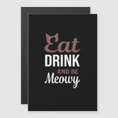 Eat Drink And Be Meowy Creative Style (Voorkant / Achterkant)