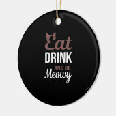Eat Drink And Be Meowy Creative Style Keramisch Ornament (Links)