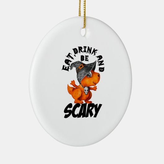 Eat Drink And Be Scared Funny Quote Keramisch Ornament (Rechts)