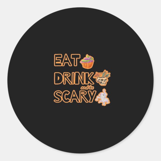 Eat Drink And Be Scary Aesthetic Graphic Trendy Ronde Sticker (Voorkant)