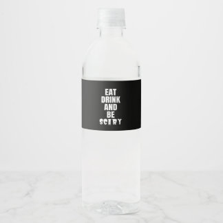 Eat Drink And Be Scary Aesthetic Unique Waterfles Etiket