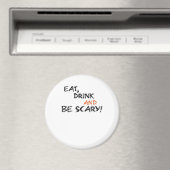 Eat Drink And Be Scary Classic Retro Magneet (Insitu (Vaatwasser))