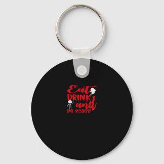 Eat Drink And Be Scary Cool Casual Sleutelhanger