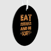 Eat Drink And Be Scary Funny Design (devant)