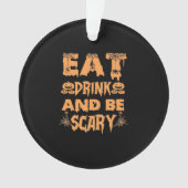 Eat Drink And Be Scary Funny Design (devant)