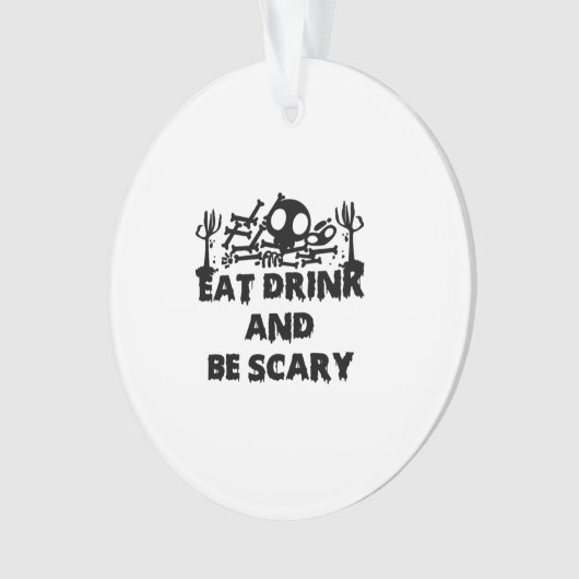 Eat Drink And Be Scary Funny Design Creative Graph (devant)